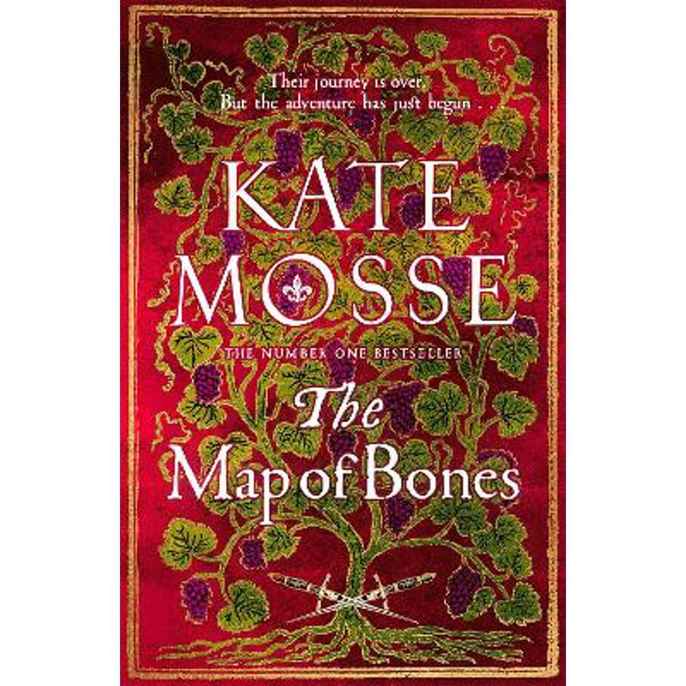 The Map of Bones: A Triumphant Historical Epic of Love and Courage From the No. 1 Bestselling Author (Hardback) - Kate Mosse